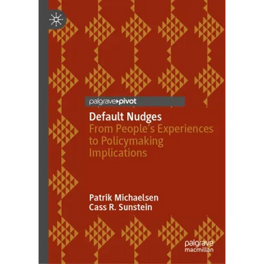 Default Nudges: From People's Experiences to Policymaking Implications