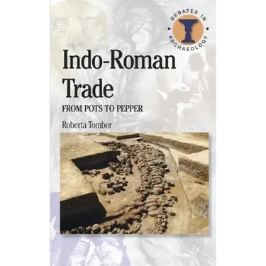 Indo-Roman Trade: From Pots to Pepper
