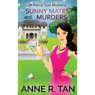 Sunny Mates and Murders: A Raina Sun Mystery: A Chinese Cozy Mystery
