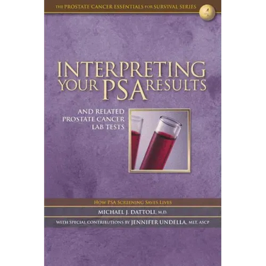 Interpreting Your PSA Results and Related Prostate Cancer Lab Tests