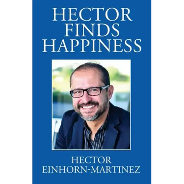 Hector Finds Happiness / Hector Encuentra La Felicidad
