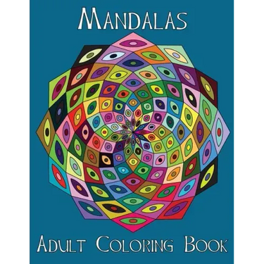 Adult Coloring Books: Mandalas