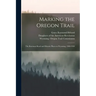 Marking the Oregon Trail: the Bozeman Road and Historic Places in Wyoming, 1908-1920