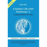 A Better Life with Parkinson's: Through Ayurveda & Yoga