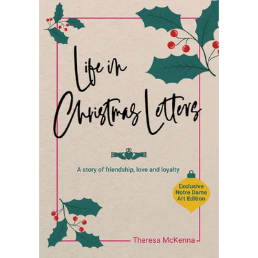 Life in Christmas Letters: A story of friendship, love and loyalty