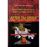 After The Cross: One Of The Best Christian Inspirational Books Of Our Time