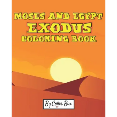 Moses And Egypt Exodus Coloring Book: The Passover Red Sea Exodus From Egypt Story Coloring Pages - Moses and Pharaoh, Bible Story Children Activity B
