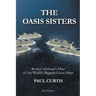 The Oasis Sisters: Royal Caribbean's Fleet of the World's Biggest Cruise Ships