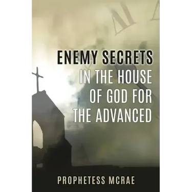 Enemy secrets in the house of God for the advanced