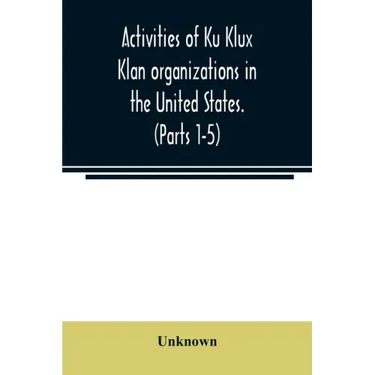 Activities of Ku Klux Klan organizations in the United States. (Parts 1-5) Index to Hearings before the Committee on Un-American Activities, House of