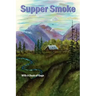 Supper Smoke