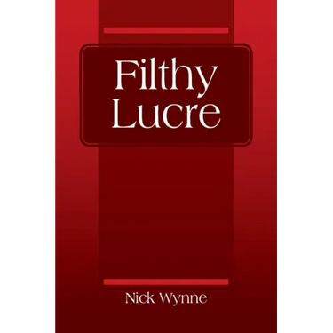 Filthy Lucre