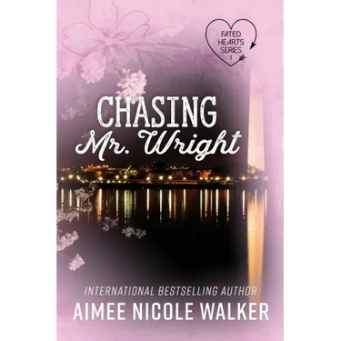 Chasing Mr. Wright (Fated Hearts Book One)