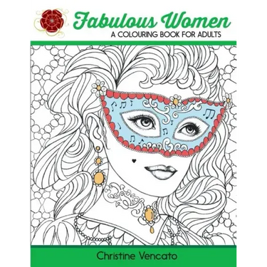 Fabulous Women: A Colouring Book for Adults: Lovely Ladies at Work and Leisure