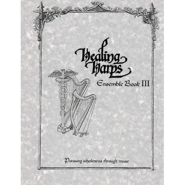 Healing Harps Ensemble Book 3