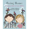 Going Home: A Companion Guide for Foster Children
