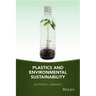 Plastics and Environmental Sustainability