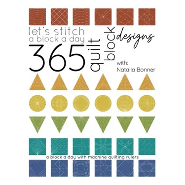 Let's Stitch a Block a Day - 365 Quilt Block Designs: A Block A Day With Machine Quilting Rulers