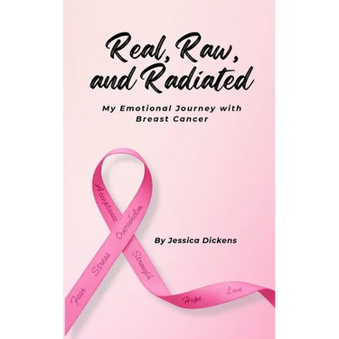 Real, Raw, and Radiated: My Emotional Journey with Breast Cancer