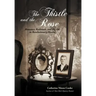 The Thistle and the Rose: Romance, Railroads, and Big Oil in Revolutionary Mexico