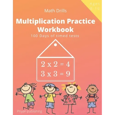 Multiplication Practice Workbook: 100 Days of Timed Tests Multiplication Math Drills For Kids Grades 3-5, Digits 0-12