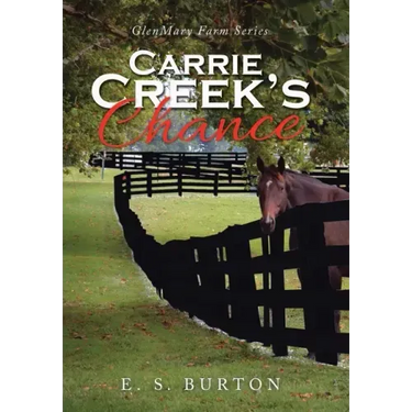 Carrie Creek's Chance: Glenmary Farm Series