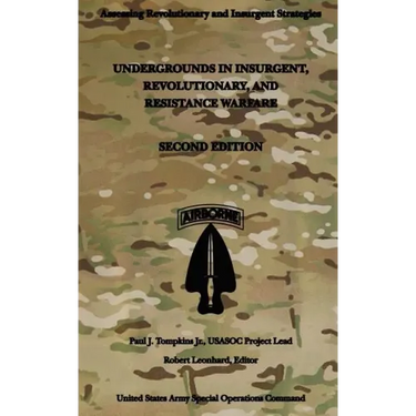 Undergrounds in Insurgent, Revolutionary and Resistance Warfare: Second Edition