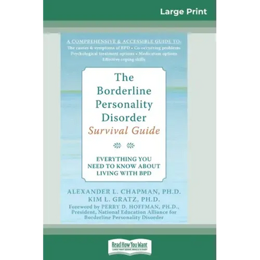The Borderline Personality Disorder, Survival Guide: Everything You Need to Know About Living with BPD (16pt Large Print Edition)