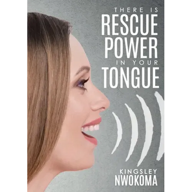 There Is Rescue Power in Your Tongue