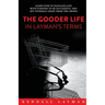 The Gooder Life in Layman's Terms