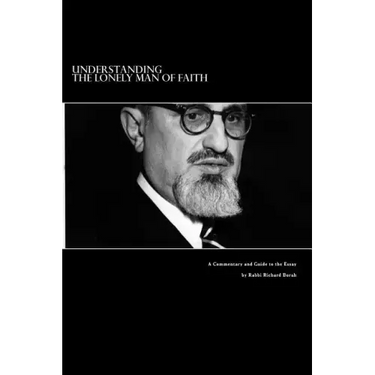 Understanding The Lonely Man of Faith: A Commentary and Guide to the Text