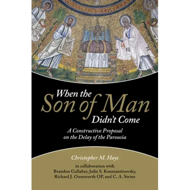 When the Son of Man Didn't Come