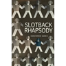 Slotback Rhapsody