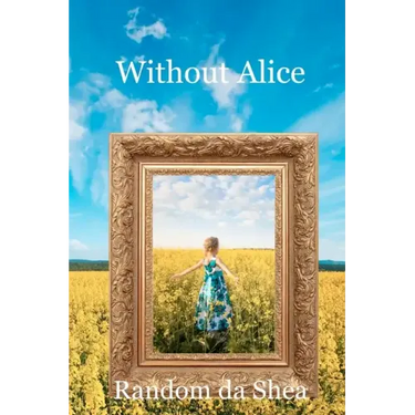 Without Alice