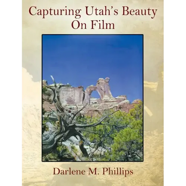 Capturing Utah's Beauty On Film