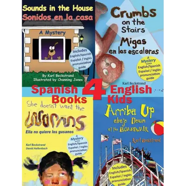 4 Spanish-English Books for Kids - 4 libros bilingües para niños: With pronunciation guide