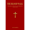 The Blood Walk