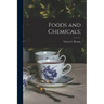 Foods and Chemicals;