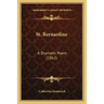 St. Bernardine: A Dramatic Poem (1862)