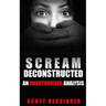 Scream Deconstructed: An Unauthorized Analysis