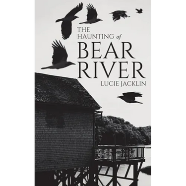 The Haunting of Bear River