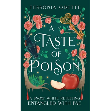 A Taste of Poison: A Snow White Retelling