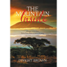 The Mountain Inside: Always Remember, Sometimes There Is Room for Gray.