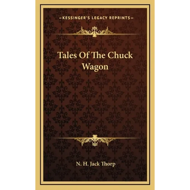 Tales Of The Chuck Wagon