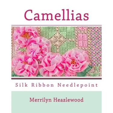 Camellias: Silk Ribbon Needlepoint