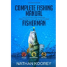 Complete Fishing Manual to Catch Big Freshwater Perch Tricks for the Basic to Pro Fisherman