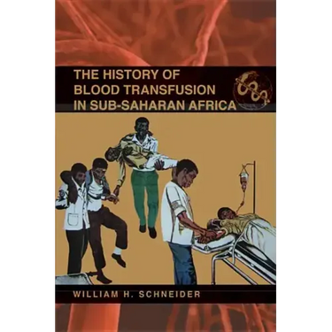 The History of Blood Transfusion in Sub-Saharan Africa