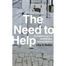 The Need to Help: The Domestic Arts of International Humanitarianism