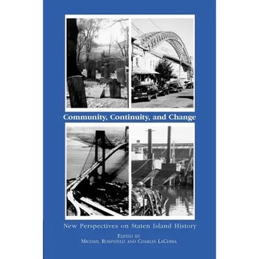 Community, Continuity and Change: New Perspectives on Staten Island History