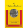 My Tibetan Childhood: When Ice Shattered Stone